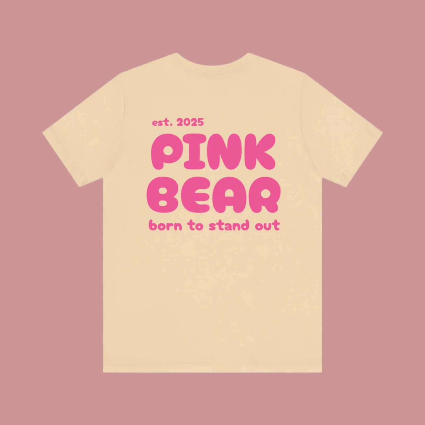 Born to Stand Out PinkBear