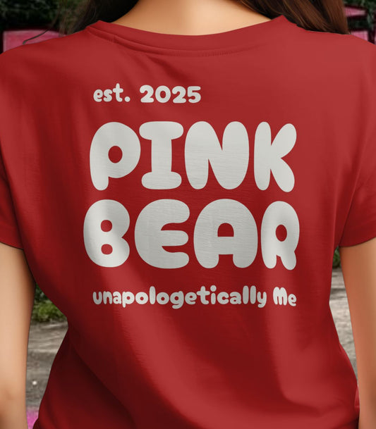 Unapologetically Me PinkBear